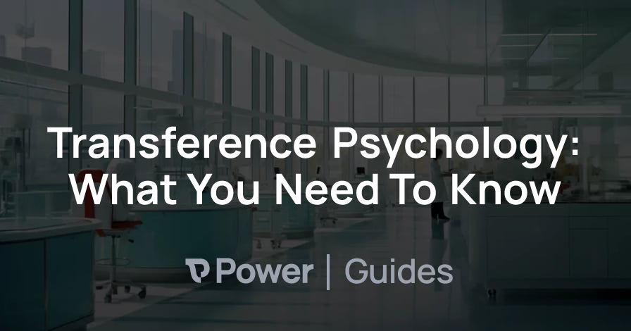 Header Image for Transference Psychology: What You Need To Know