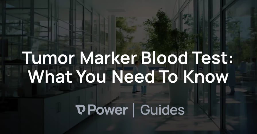 Header Image for Tumor Marker Blood Test: What You Need To Know