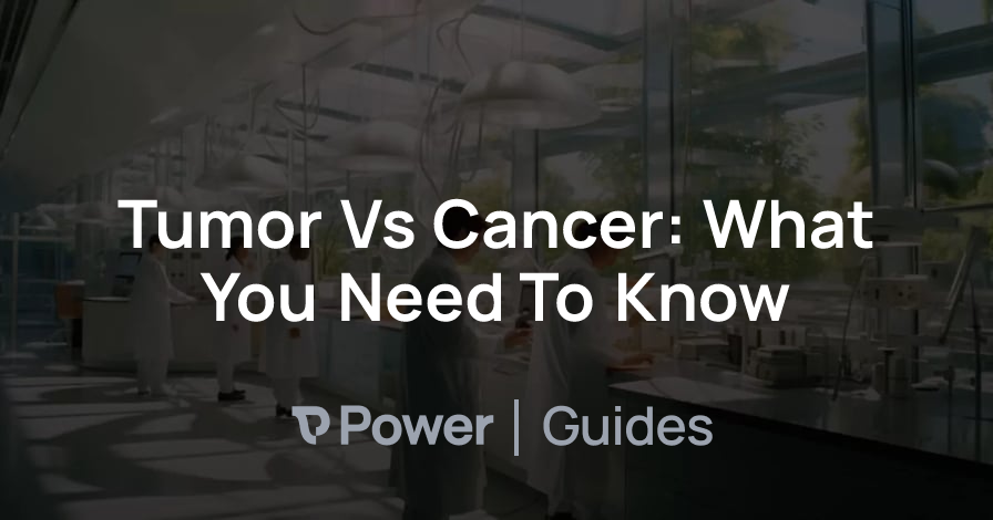 Header Image for Tumor Vs Cancer: What You Need To Know