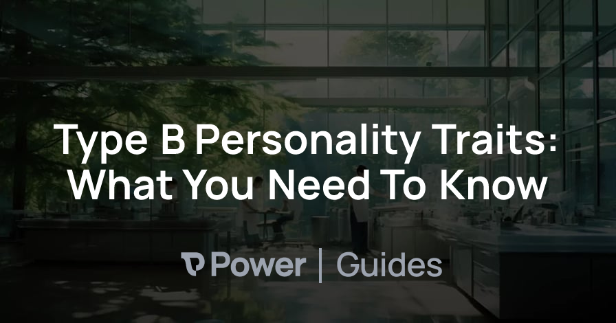 Header Image for Type B Personality Traits: What You Need To Know