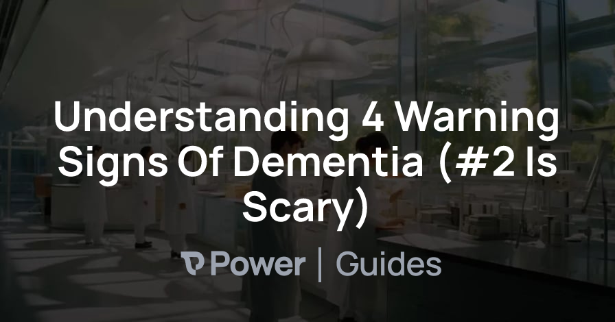 Header Image for Understanding 4 Warning Signs Of Dementia (#2 Is Scary)