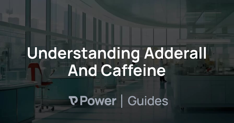 Header Image for Understanding Adderall And Caffeine