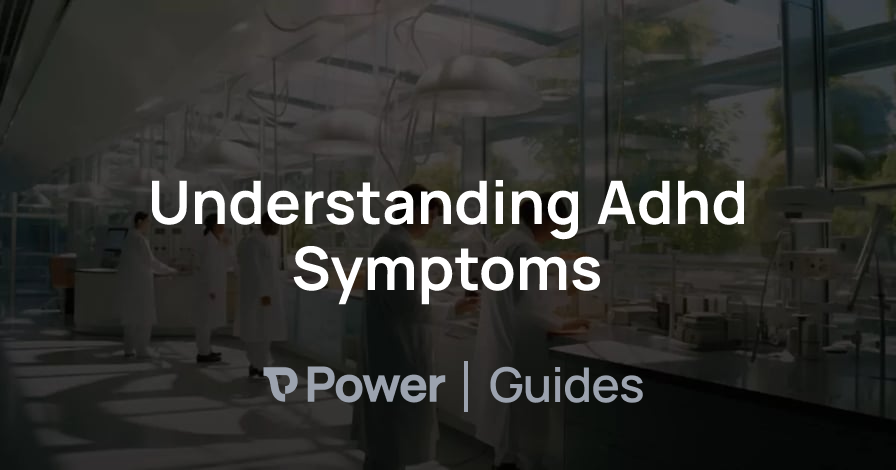 Header Image for Understanding Adhd Symptoms