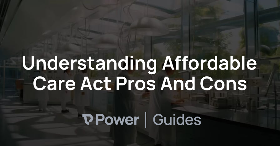 Header Image for Understanding Affordable Care Act Pros And Cons