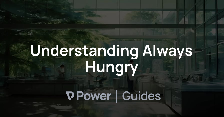 Header Image for Understanding Always Hungry