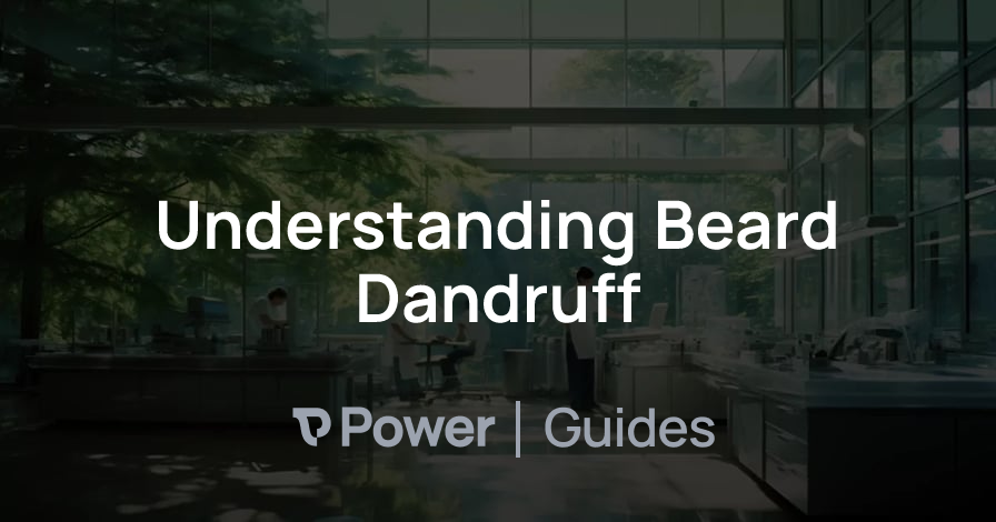 Header Image for Understanding Beard Dandruff