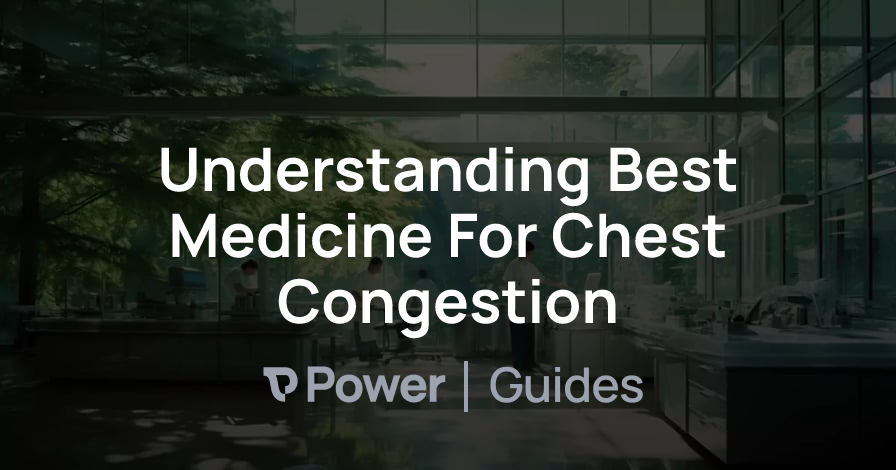 Header Image for Understanding Best Medicine For Chest Congestion