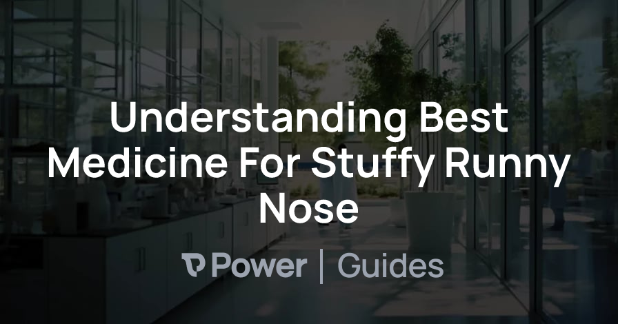 Header Image for Understanding Best Medicine For Stuffy Runny Nose