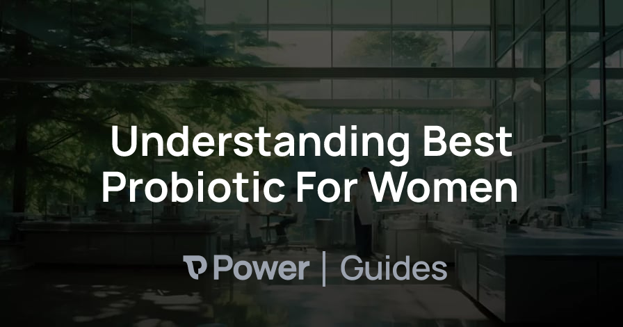 Header Image for Understanding Best Probiotic For Women