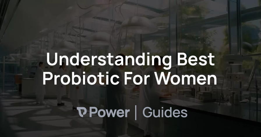 Header Image for Understanding Best Probiotic For Women