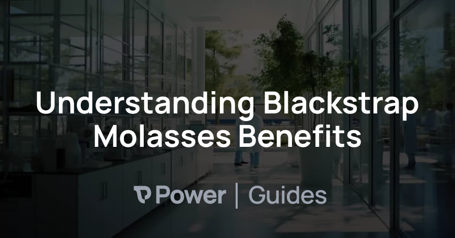 Header Image for Understanding Blackstrap Molasses Benefits