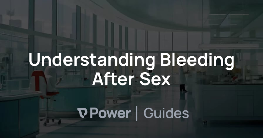 Header Image for Understanding Bleeding After Sex