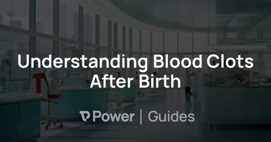 Header Image for Understanding Blood Clots After Birth