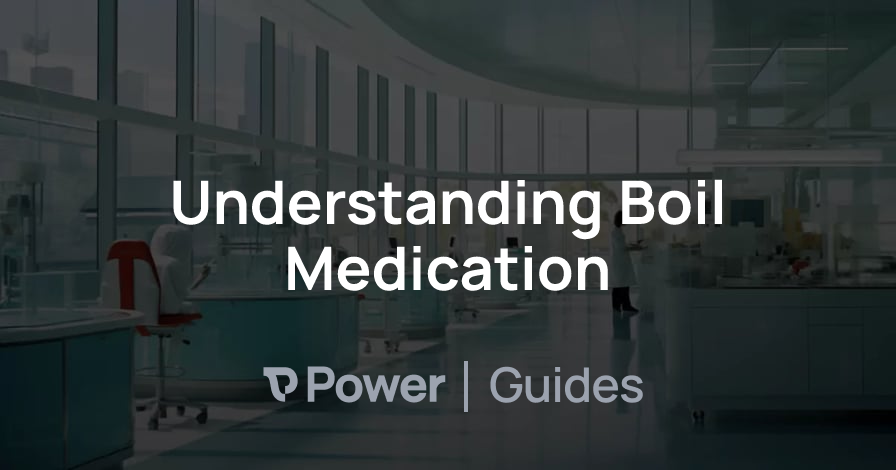 Header Image for Understanding Boil Medication