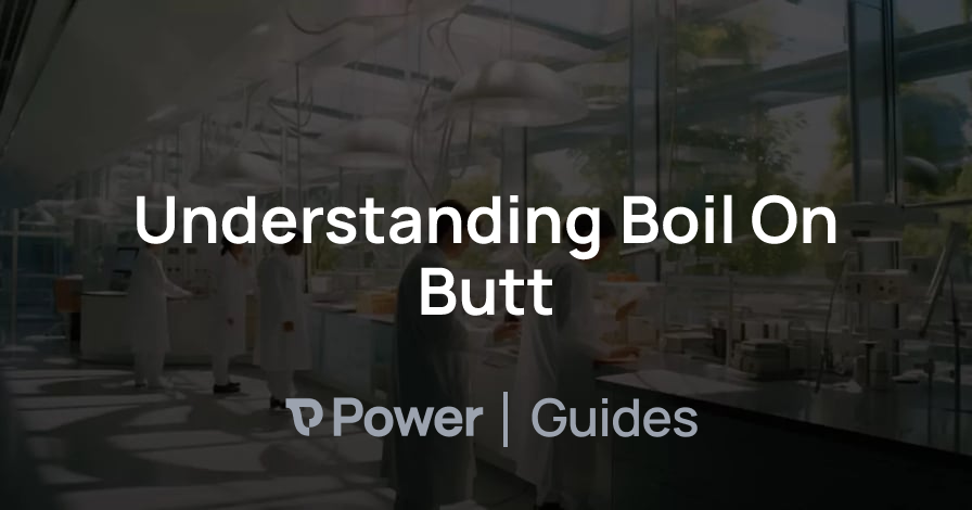 Header Image for Understanding Boil On Butt