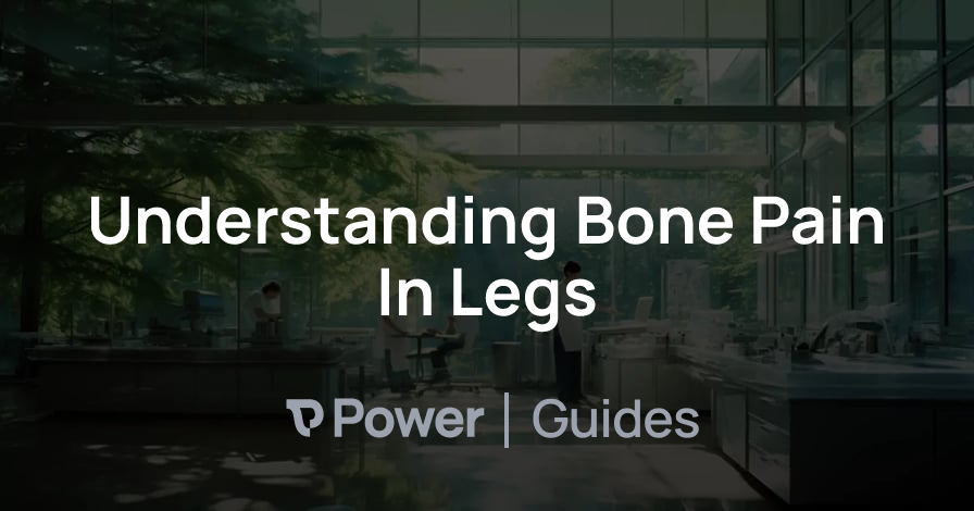 Header Image for Understanding Bone Pain In Legs