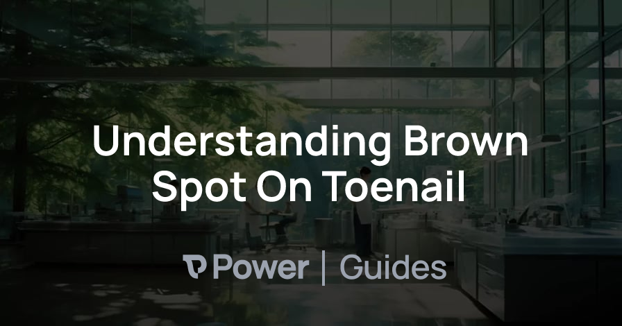 Header Image for Understanding Brown Spot On Toenail