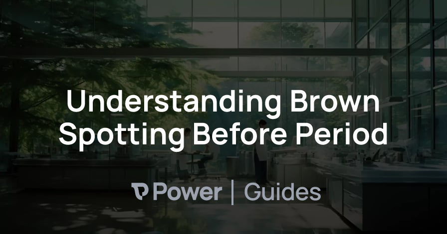 Header Image for Understanding Brown Spotting Before Period