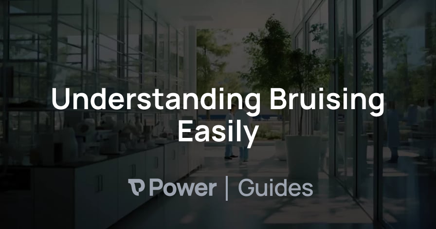 Header Image for Understanding Bruising Easily