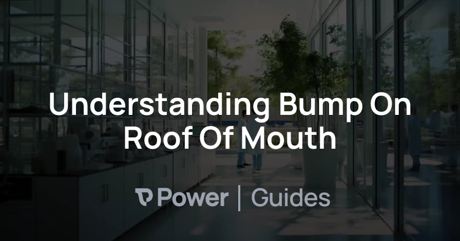 Header Image for Understanding Bump On Roof Of Mouth