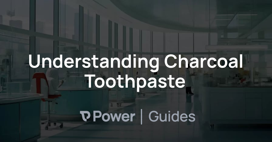 Header Image for Understanding Charcoal Toothpaste