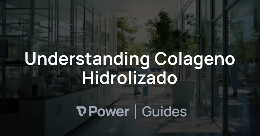 Header Image for Understanding Colageno Hidrolizado