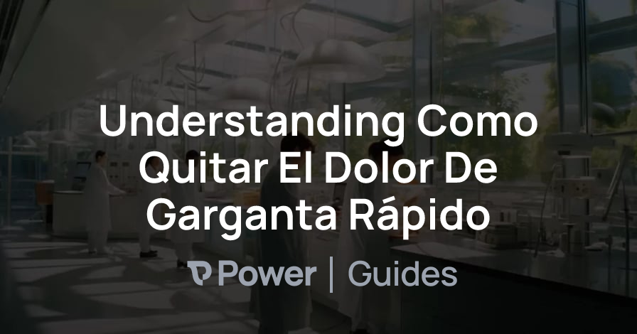 Header Image for Understanding Como Quitar El Dolor De Garganta Rápido