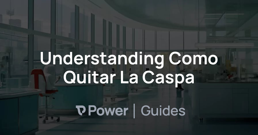 Header Image for Understanding Como Quitar La Caspa