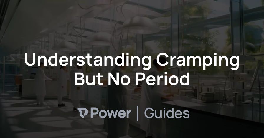 Header Image for Understanding Cramping But No Period