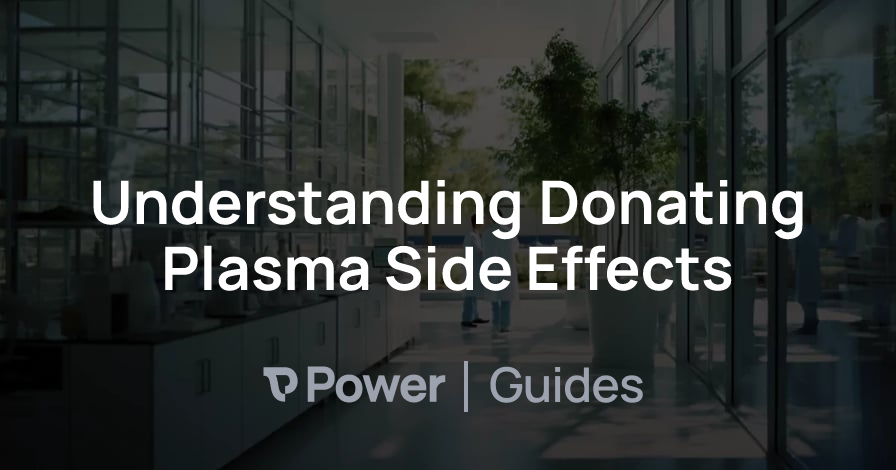 Header Image for Understanding Donating Plasma Side Effects