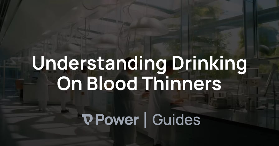 Header Image for Understanding Drinking On Blood Thinners