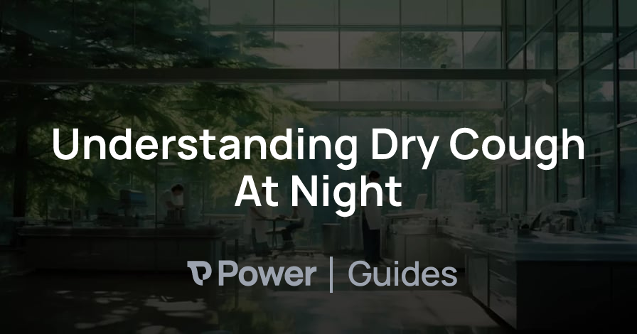 Header Image for Understanding Dry Cough At Night