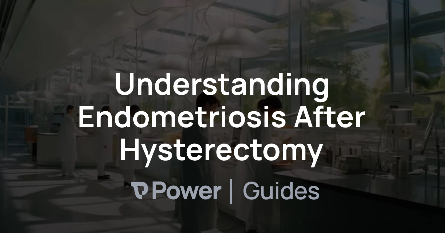 Header Image for Understanding Endometriosis After Hysterectomy