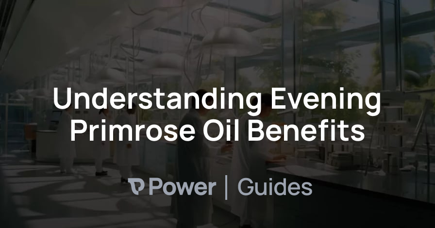 Header Image for Understanding Evening Primrose Oil Benefits