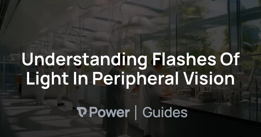 Header Image for Understanding Flashes Of Light In Peripheral Vision