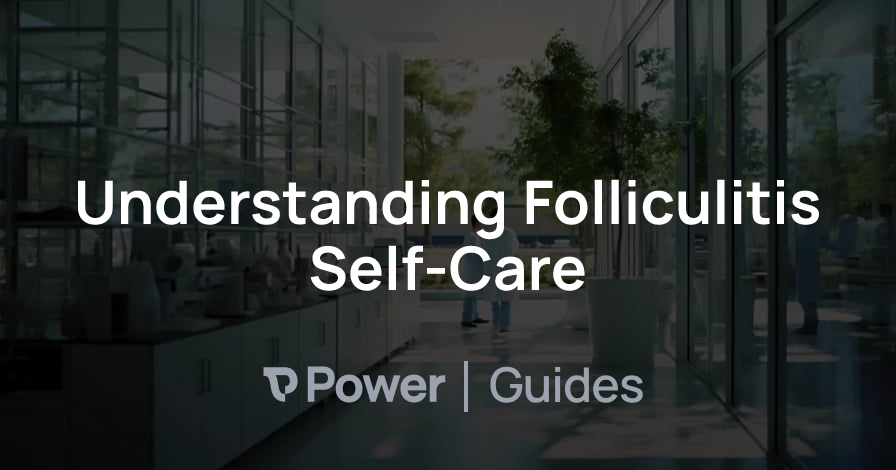 Header Image for Understanding Folliculitis Self-Care