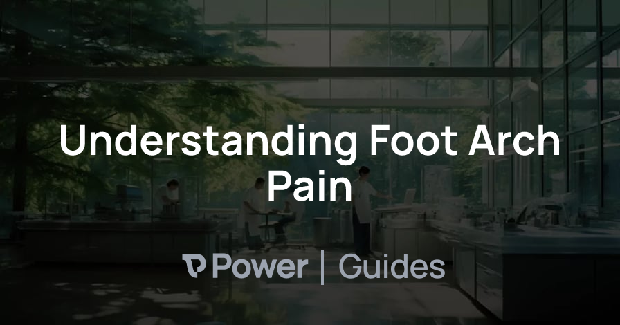 Header Image for Understanding Foot Arch Pain