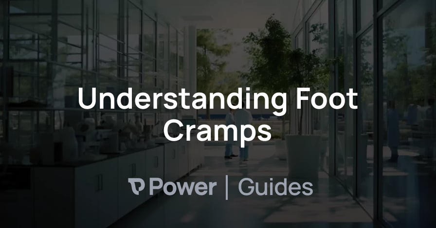 Header Image for Understanding Foot Cramps