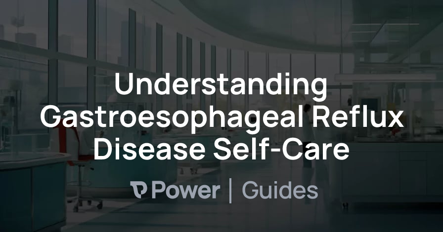 Header Image for Understanding Gastroesophageal Reflux Disease Self-Care