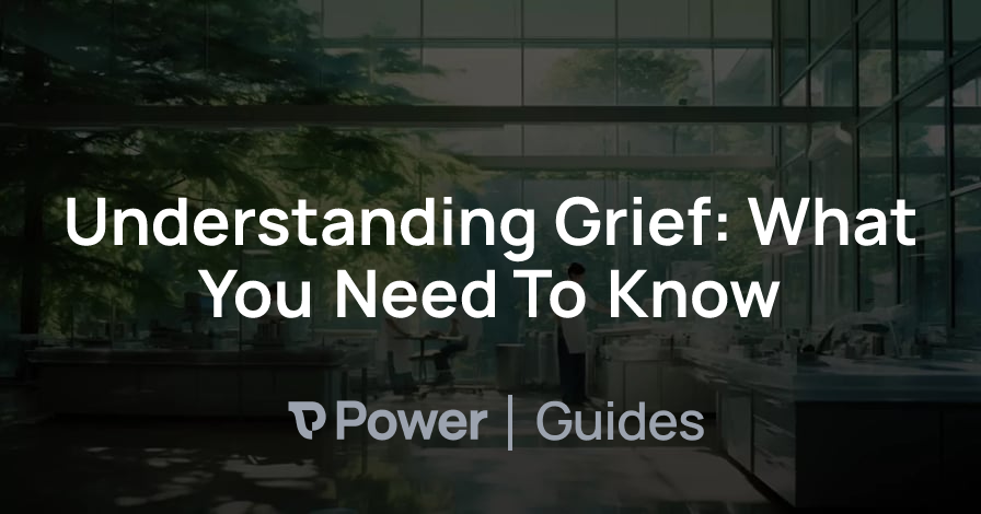 Header Image for Understanding Grief: What You Need To Know