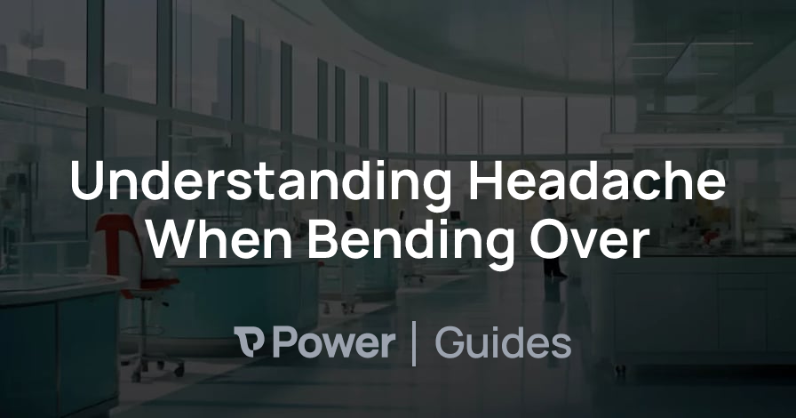 Header Image for Understanding Headache When Bending Over