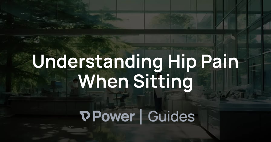 Header Image for Understanding Hip Pain When Sitting