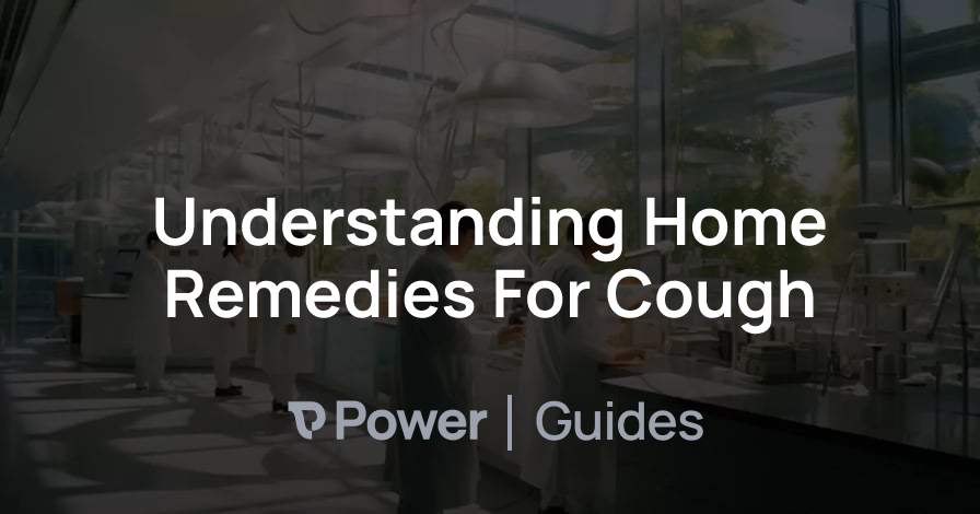 Header Image for Understanding Home Remedies For Cough