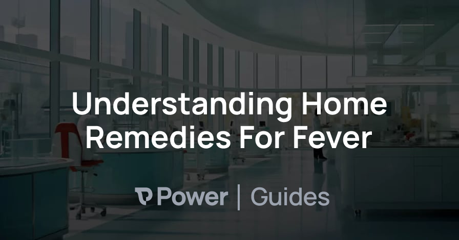 Header Image for Understanding Home Remedies For Fever