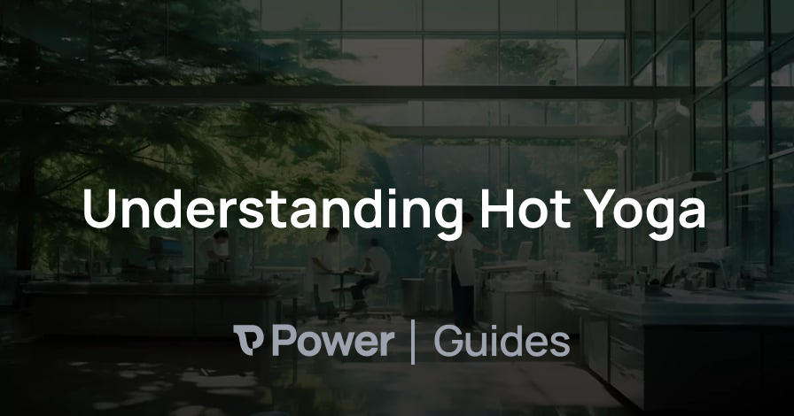 Header Image for Understanding Hot Yoga