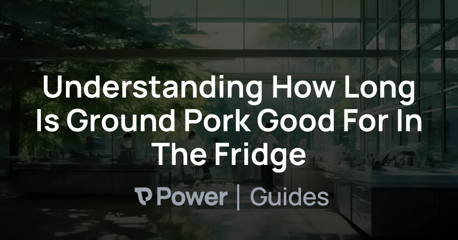 Header Image for Understanding How Long Is Ground Pork Good For In The Fridge