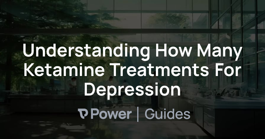 Header Image for Understanding How Many Ketamine Treatments For Depression