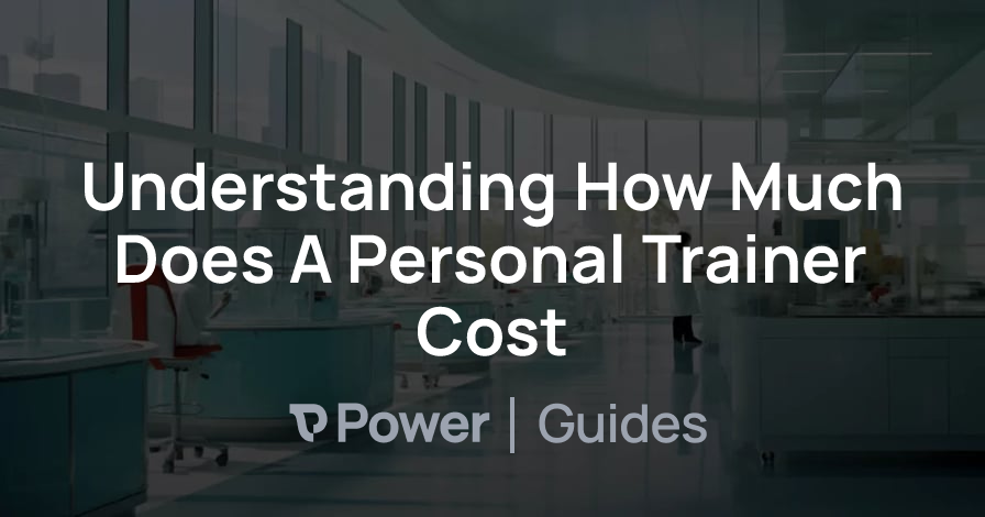 Header Image for Understanding How Much Does A Personal Trainer Cost