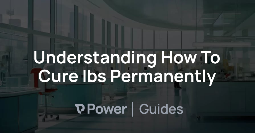 Header Image for Understanding How To Cure Ibs Permanently