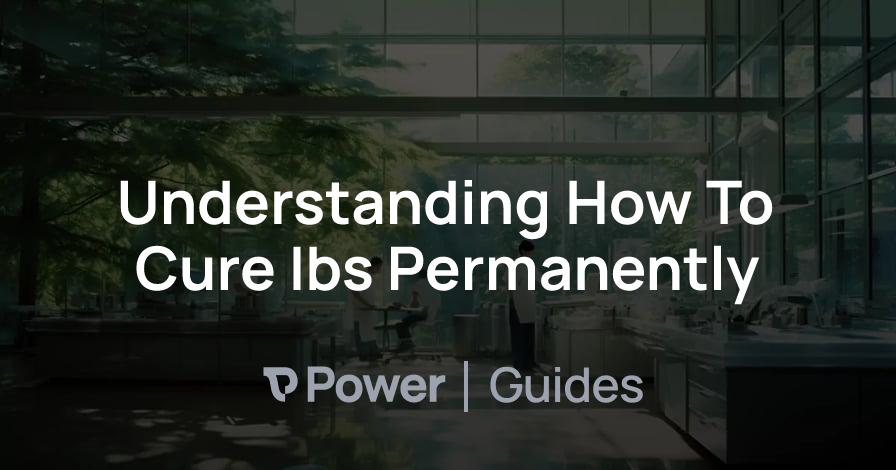 Header Image for Understanding How To Cure Ibs Permanently